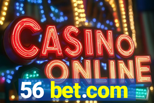 56 bet.com